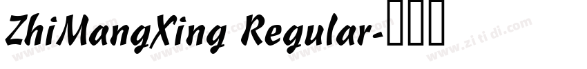 ZhiMangXing Regular字体转换